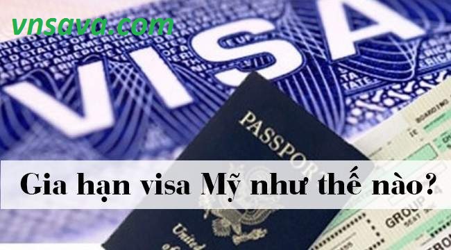 Cập nhật chi phí dịch vụ gia hạn visa Mỹ